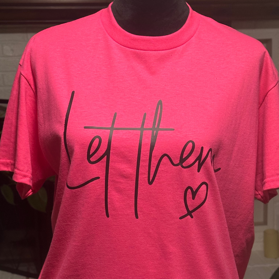 Let Them T-Shirts