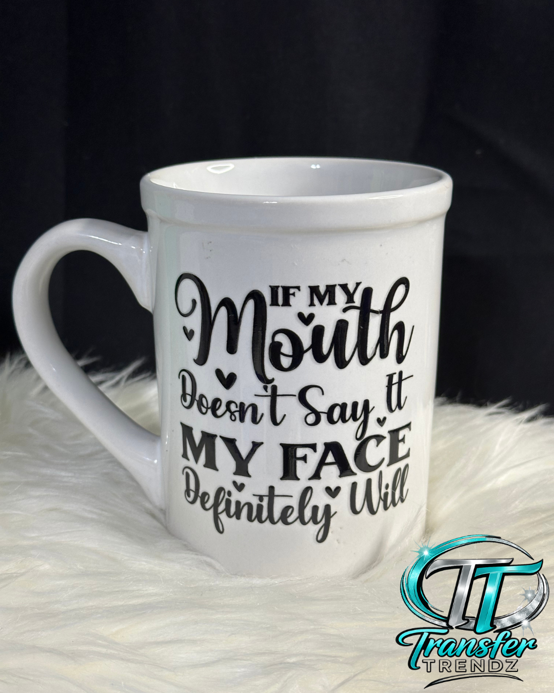 If My Mouth Doesn't Say It Mug