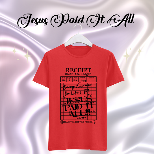 Receipt Jesus Paid For It All-Black