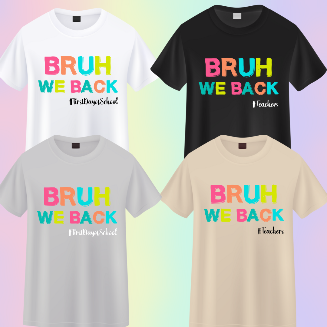 BRUH We Back T-Shirts