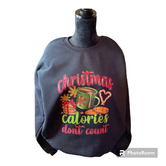 Christmas Calories Don’t Count Sweatshirt